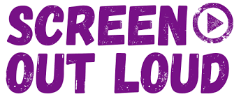 Screen Out Loud